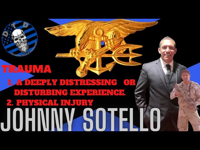 Johnny Sotello “Navy SEAL/Trauma/Alternative Therapies”