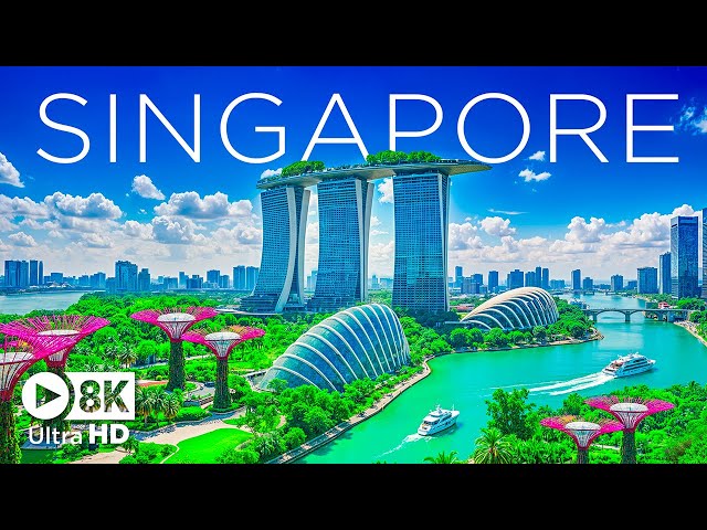 Singapore 8K UHD - Futuristic Skyline and Lush Gardens with Relaxing Music - 8K Video Ultra HD