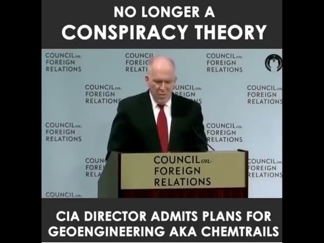 CIA Director, Brennon, admits plans for geo-engineering aka chemtrails