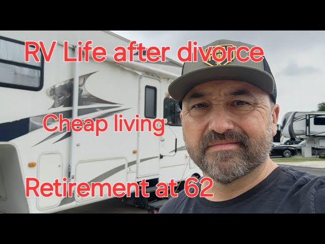 Is RV life for you?  retirement at 62, #divorce #cheapliving   #vanlife  #retirement 62  #rvlife