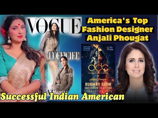 Anjali Phougat U.S Top Fashion Icon featured on Forbes Vogue Cannes to Miss Universe Indian American