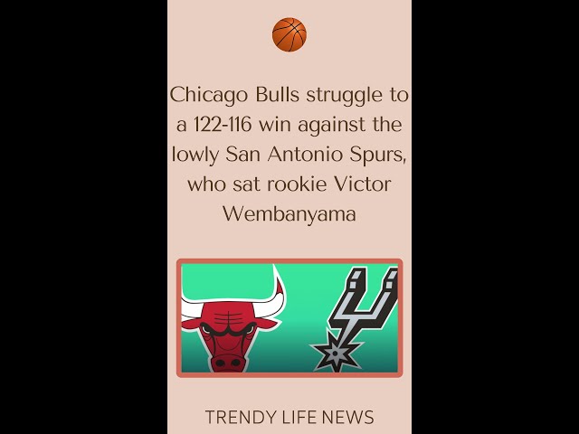 Bulls Secure Hard-Fought Win Against Spurs, Missing Rookie Sensation Wembanyama 🏀🐂