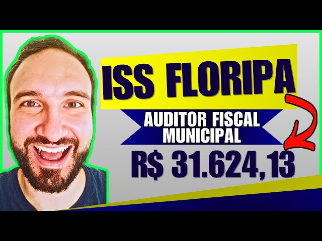 Concurso ISS Florianópolis (SC) 🔴 Auditor Fiscal | Remuneração | Edital | Carreira | Salário