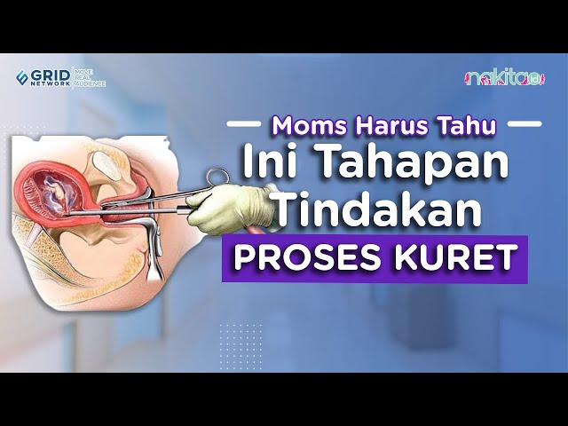 Wajib Tahu! Ini Tahapan Tindakan Proses Kuret