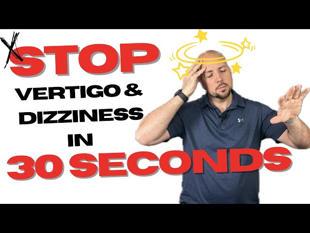 30-Second vertigo and dizziness  Relief Maneuvers | Dr. Matthew Posa Chiropractor in Milton