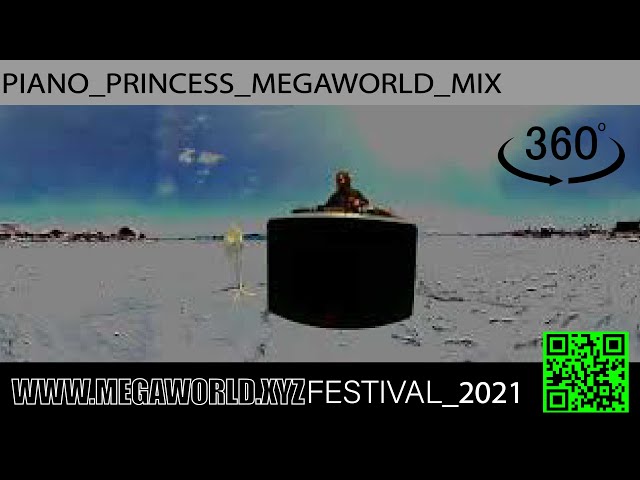 Piano Princess, MEGAWORLD MIX | Megaworld.xyz 360° Onlinefestival (2021)