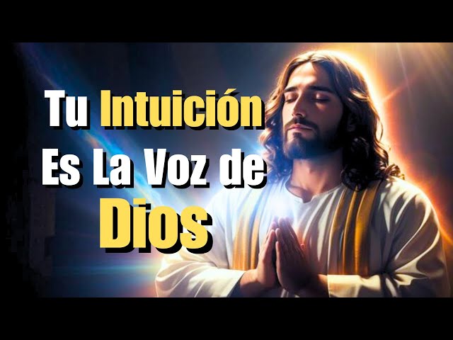 Cómo La Voz de Dios Guía Tu Vida a Través de Tu Intuición