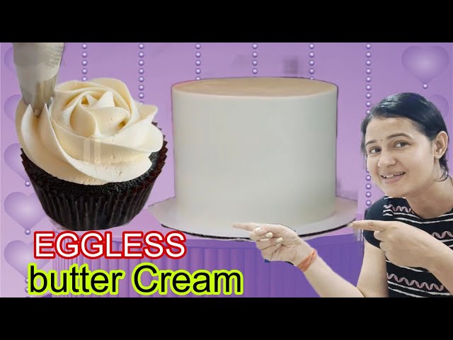 Eggless Dreamy Buttercream Frosting Recipe | How to make Buttercream Recipe | buttercream Cake