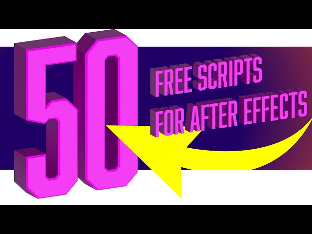 50 FREE After Effects Scripts (to improve your workflow)