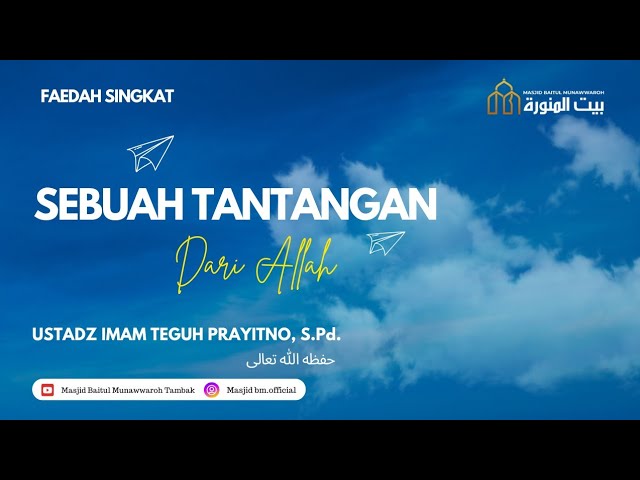 03. Sebuah Tantangan Dari Allah