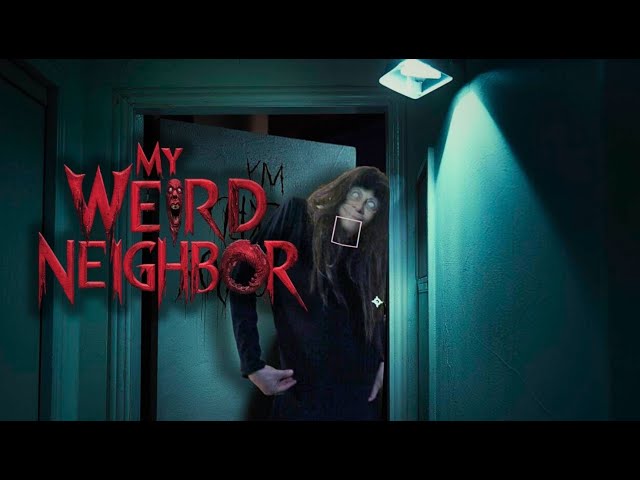 My Weird Neighbor | Short Horror Film