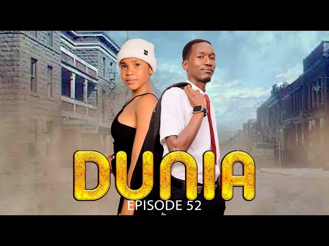 DUNIA (EP 52)