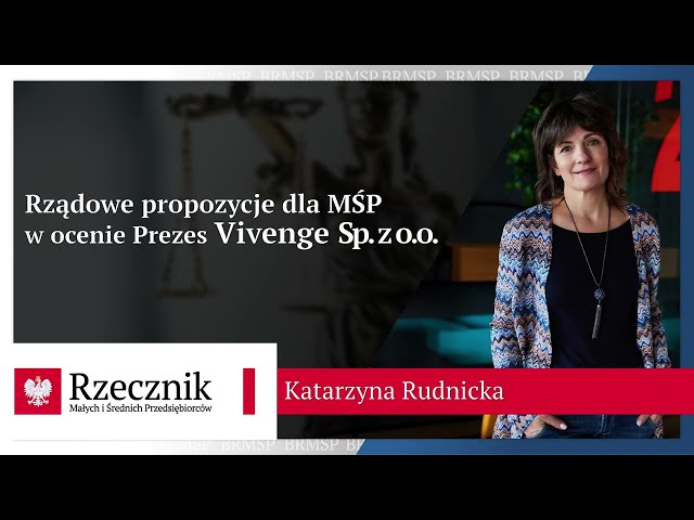 Rządowa propozycja dla MŚP w ocenie Prezes Vivenge.