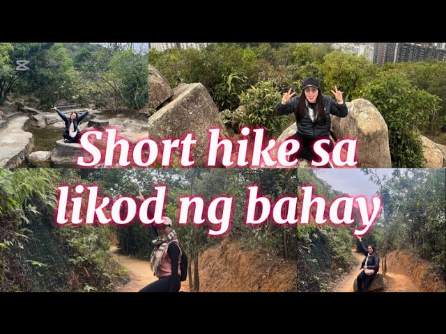 Short Hike sa Likod ng bahay namin