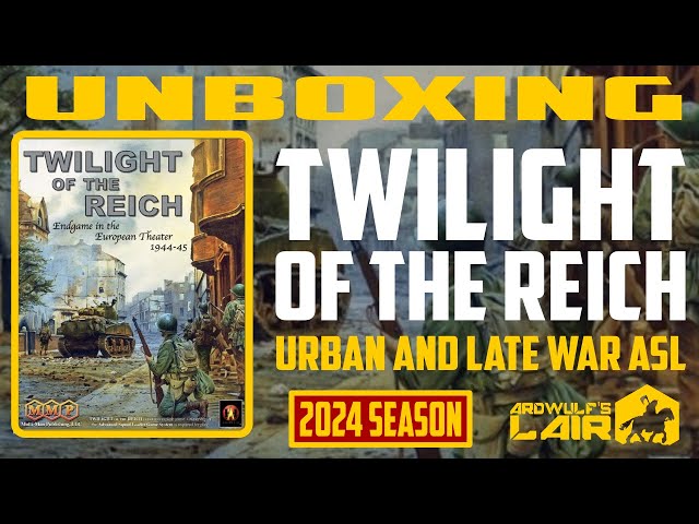 Unboxing | ASL Twilight of the Reich (MMP 2023, with Special Guest Cat)