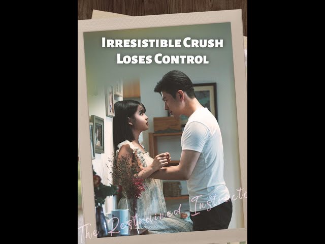 Irresistible Crush Loses Control #shorts #movie #love #drama #film #chinesedrama  #kalostv