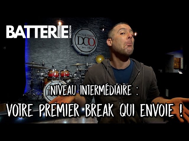 Cours de batterie intermédiaire : votre premier break qui envoie !