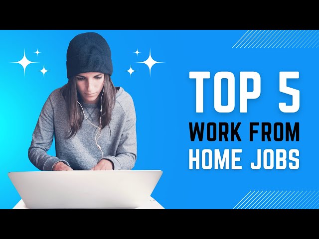 Top 5 Work-From-Home Jobs in High Demand!|Unity Digital Agency