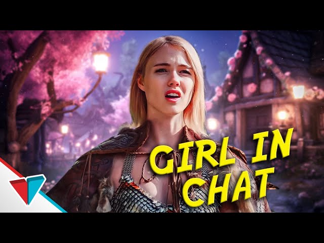 Being a girl in game chat