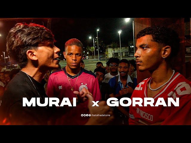 MURAI X GORRAN | 2º FASE | BATALHA DA TORRE - 202º