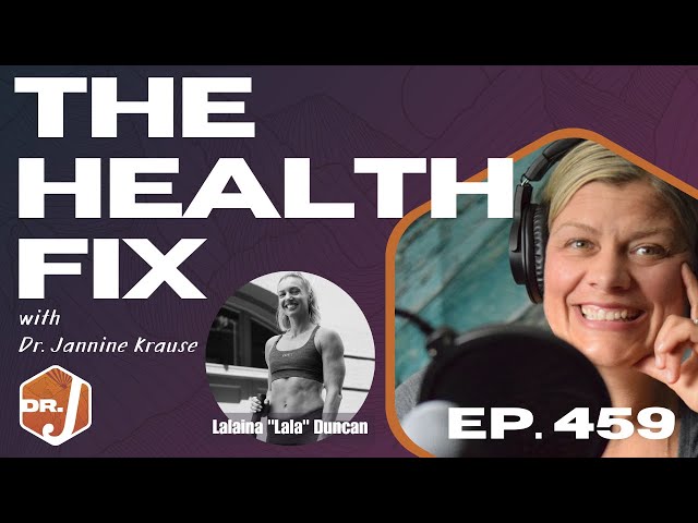 Ep 459: Empowering Women to Master Strength and Longevity at Any Age - With Lalaina “Lala” Duncan