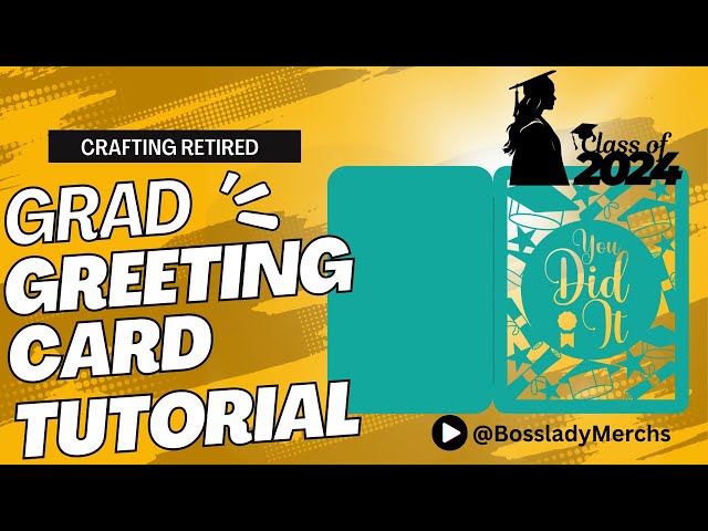 Grad Greeting Card Tutorial You Can Cut