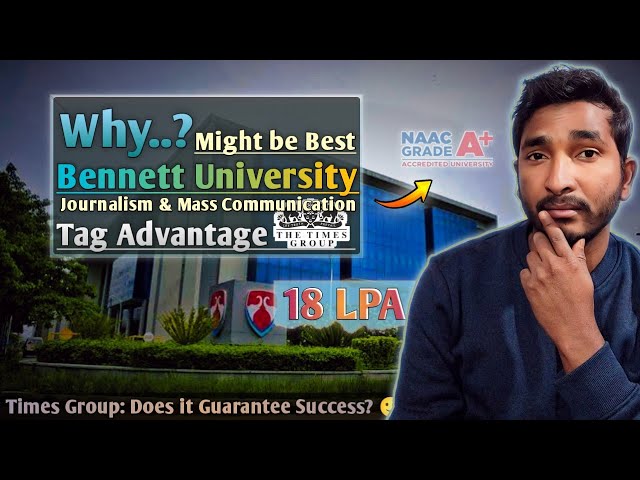 Why Study Journalism at Bennett University ⋮ Honest Review of BAJMC Program & Times Group Advantage!