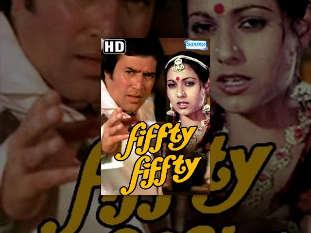 Fifty Fifty (HD)- Hindi Full Movie - Rajesh Khanna, Tina Munim - Hit Hindi Movie With Eng Subs