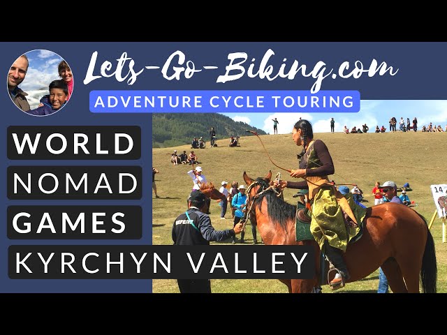 Part 174 - A Day at the Nomad Games in Kyrchyn Valley - World Cycle Tour - 2018