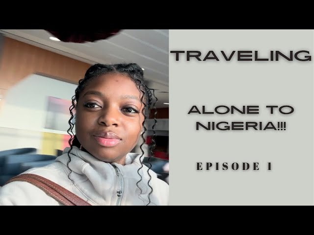 TRAVEL WITH ME TO LAGOS, NIGERIA … SOLO!?? #Naija