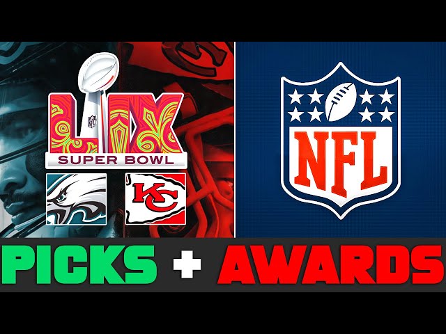 Super Bowl Picks & NFL Awards