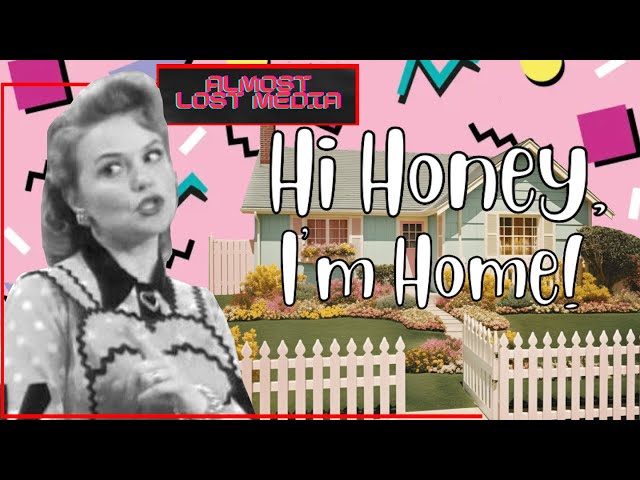 Hi Honey, I'm Home! | Almost Lost Media Review -A 90s Sitcom Ahead of Its Time and stuck in the past