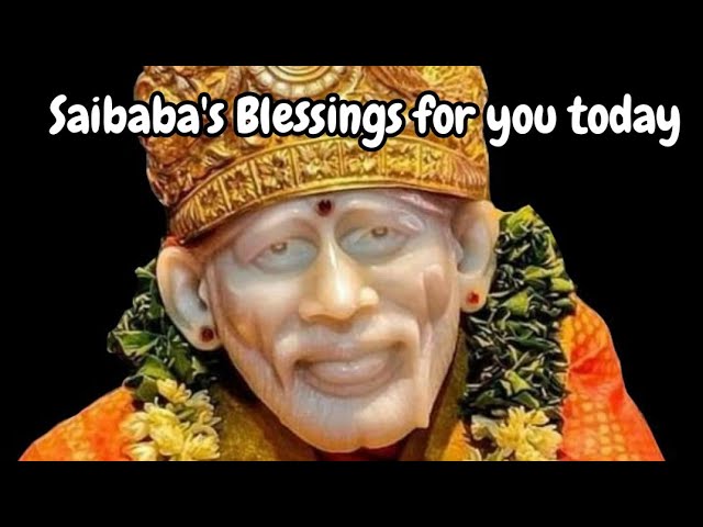 Saibaba's Blessings for you | Baba's Message Today @DivineBliss1, #trending,  #trendingtoday