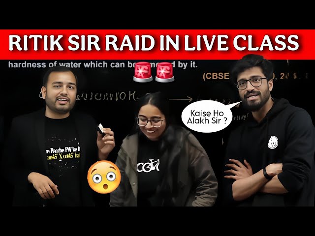 Ritik Sir RAID In🚨 Alakh Sir Live Class |🚨 |Ritik Sir 😂SalaryFunny Moments Raid on🤗@PW-Foundation