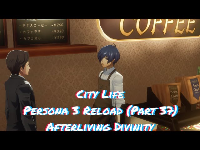 City Life | Persona 3 Reload (Part 37)