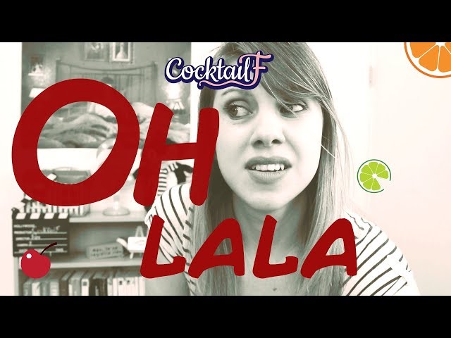 OH LA LA: o que quer dizer em francês? CocktailF#41