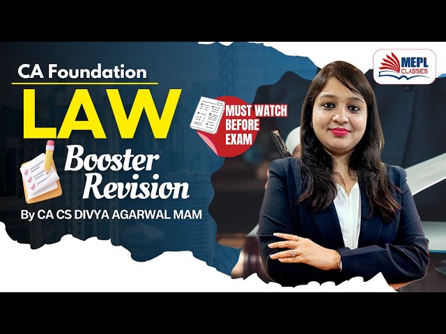 CA Foundation Law Booster Revision | Complete Revision By Divya Agarwal Mam for Jan 2025 Exams