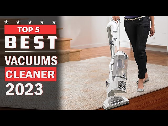 Best Vacuum Cleaner Review for 2023