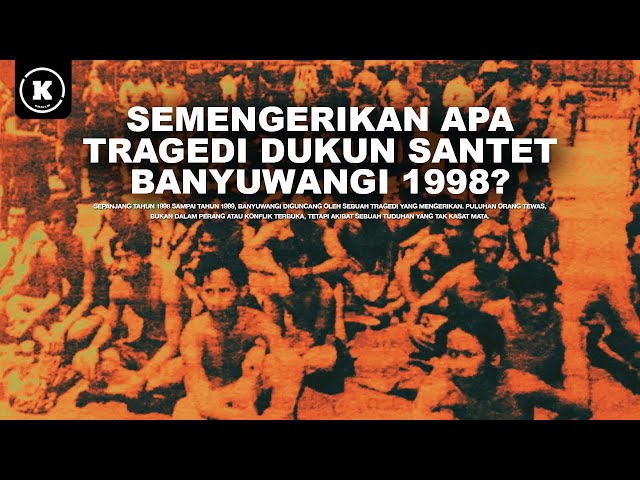 MEMAHAMI TRAGEDI DUKUN SANTET BANYUWANGI 1998