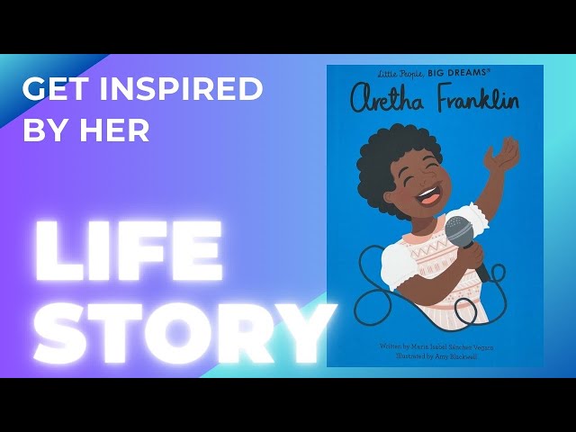 Kids Story Book Read Aloud Bedtime Story about Aretha Franklin (Little People, Big Dreams )