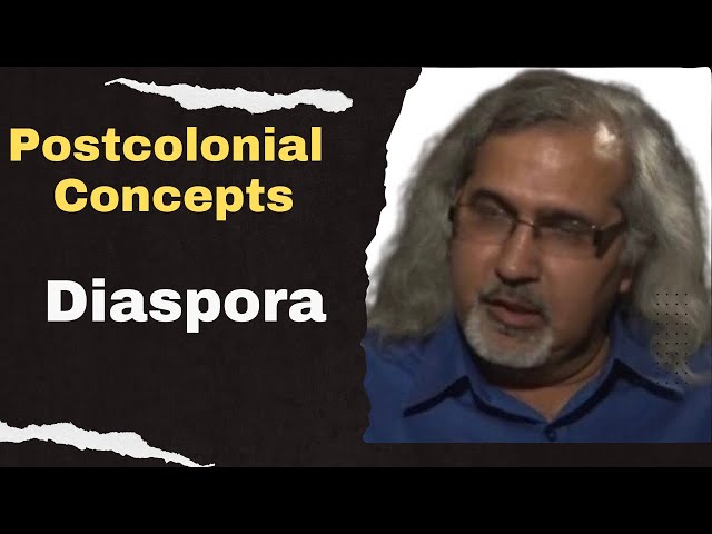 Diaspora: Postcolonial Theory concepts | Postcolonialism