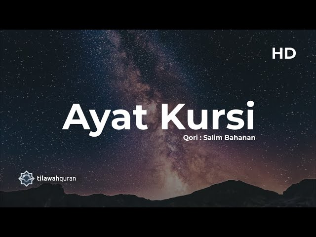 Bacaan Merdu Ayat Kursi 100x  آيات كرسي - Salim Bahanan سليم بهانان