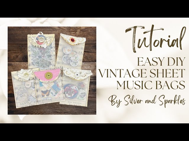 DIY Bags made with Vintage Sheet Music #junkjournaling