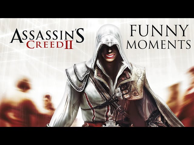 Assassin's Creed II | Funny Moments