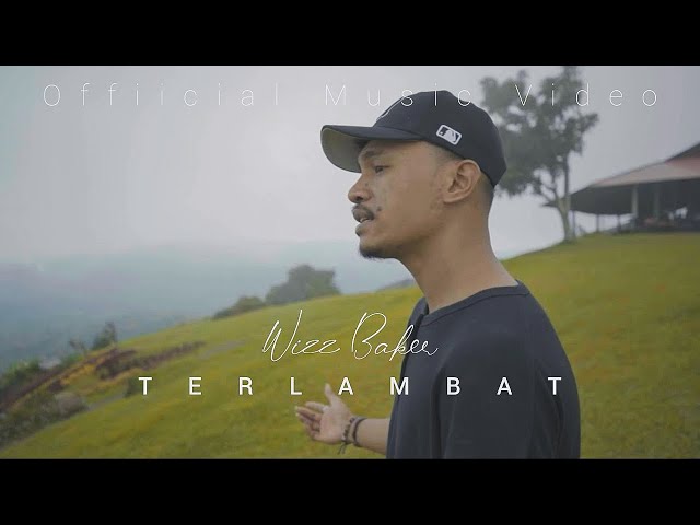 Wizz Baker - TERLAMBAT (Official Music Video)