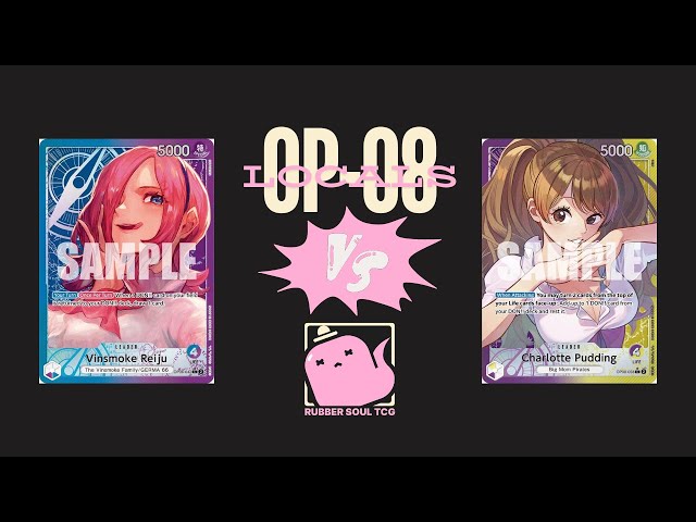 (OP08) OPTCG: BP Reiju vs PY Pudding! Gaming Galaxy Locals! Tourney!