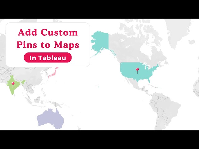 Drop a Pin 📍 How to Add Custom Pins to Highlight Key Data in Tableau Maps