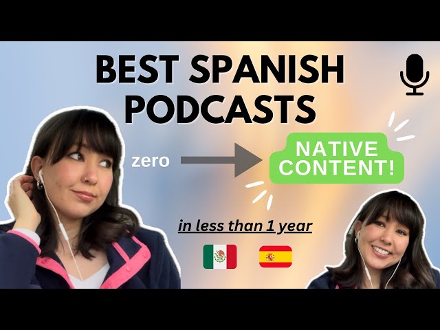 Spanish Podcasts That Helped Me Learn Spanish! | Beginner to Intermediate Learners