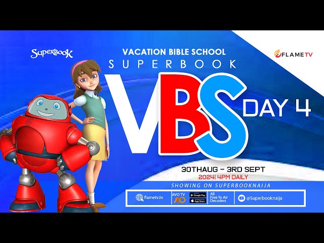 Superbook VBS Day 4