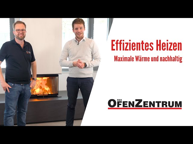 Effizientes Heizen mit Kaminöfen: Maximale Wärme und nachhaltig - DAS OFENZENTRUM